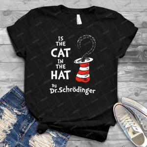 Is The Cat In The Hat - Best Unisex Trending Handmade T-shirt Gift Idea For Men T-shirt For Woman