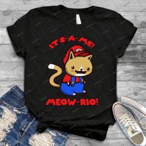 It S-A-Me Meow-Rio - Text Ver- - - Best Unisex Trending Handmade T-shirt Gift Idea For Men T-shirt For Woman