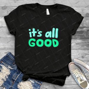 It S All Good - Vintage Men's Shirt Tshirt For Women Classic Handmade Shirt Retro Graphic Tee
