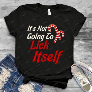 It S Not Going To Lick Itself Adult Funny Christmas - Vintage Men's Shirt Tshirt For Women Classic Handmade Shirt Retro Graphic Tee