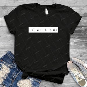 It Will Cut - Gift Idea Shirt For Men Tee For Women Classic Retro Vintage Graphic T-Shirt