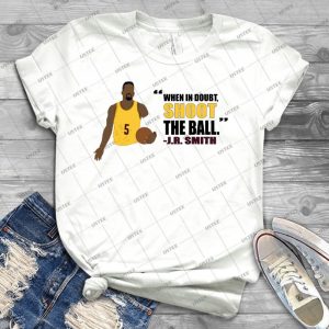 J-R- Smith Quote 84 - Best Unisex Trending Handmade T-shirt Gift Idea For Men T-shirt For Woman