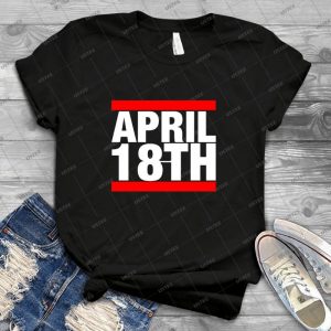 Jim Jefferies April 18th Shirt - Best Unisex Trending Handmade T-shirt Gift Idea For Men T-shirt For Woman