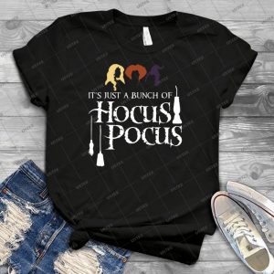 Just A Bunch Of Hocus Pocus - Best Unisex Trending Handmade T-shirt Gift Idea For Men T-shirt For Woman