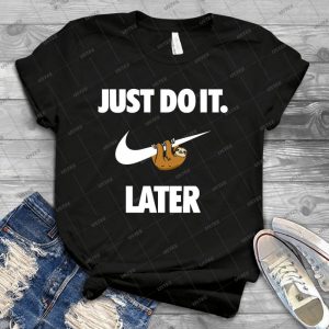 Just Do It Later - Vintage Men's Shirt Tshirt For Women Classic Handmade Shirt Retro Graphic Tee