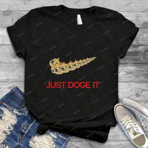 Just Doge It 2 - Best Unisex Trending Handmade T-shirt Gift Idea For Men T-shirt For Woman