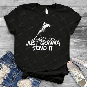 Just Gonna Send It-extreme Sports Tee - Vintage Men's Shirt Tshirt For Women Classic Handmade Shirt Retro Graphic Tee