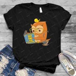 Just One More Chapter 40 - Best Unisex Trending Handmade T-shirt Gift Idea For Men T-shirt For Woman