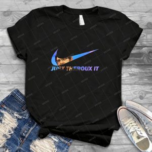 Just Theroux It - Best Unisex Trending Handmade T-shirt Gift Idea For Men T-shirt For Woman