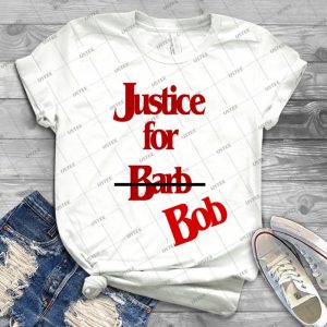 Justice For Bob-Not Barb - Best Unisex Trending Handmade T-shirt Gift Idea For Men T-shirt For Woman