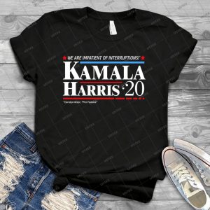 Kamala Harris 2020- Impatient Of Interruptions - Vintage Men's Shirt Tshirt For Women Classic Handmade Shirt Retro Graphic Tee