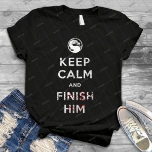 Keep Calm And Finish Him - Vintage Men's Shirt Tshirt For Women Classic Handmade Shirt Retro Graphic Tee