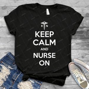 Keep Calm And Nurse On-White Lettering - Gift Idea Shirt For Men Tee For Women Classic Retro Vintage Graphic T-Shirt