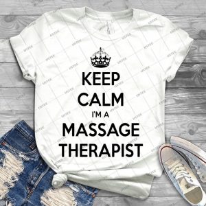 Keep Calm I Am A Massage Therapist - Best Unisex Trending Handmade T-shirt Gift Idea For Men T-shirt For Woman