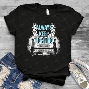 Keep Fighting 18 - Best Unisex Trending Handmade T-shirt Gift Idea For Men T-shirt For Woman