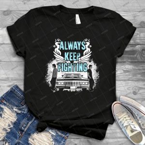 Keep Fighting 18 - Gift Idea Shirt For Men Tee For Women Classic Retro Vintage Graphic T-Shirt