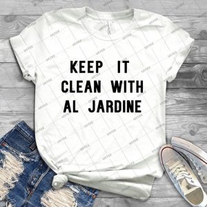 Keep It Clean With Al Jardine 90 - Trending Shirt For Women Vintage Retro Tee For Men Kid's T-Shirt Handmade Shirt