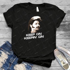 Keep On Keepin On Joe Dirt 68 - Trending Shirt For Women Vintage Retro Tee For Men Kid's T-Shirt Handmade Shirt