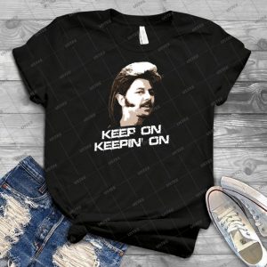Keep On Keepin On Joe Dirt 86 - Gift Idea Shirt For Men Tee For Women Classic Retro Vintage Graphic T-Shirt