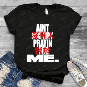 Kendrick Lamar Kung Fu Kenny Aint Nobody Praying 72 - Trending Shirt For Women Vintage Retro Tee For Men Kid's T-Shirt Handmade Shirt
