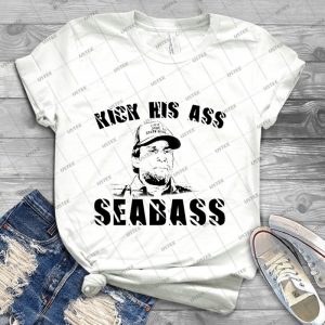 Kick His Ass Sea Bass - Best Unisex Trending Handmade T-shirt Gift Idea For Men T-shirt For Woman