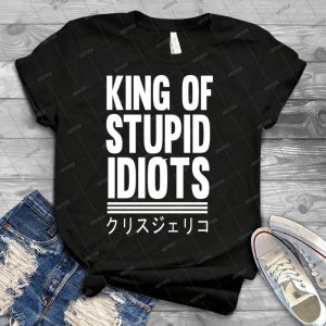 King Of Stupid Idiots - Best Unisex Trending Handmade T-shirt Gift Idea For Men T-shirt For Woman