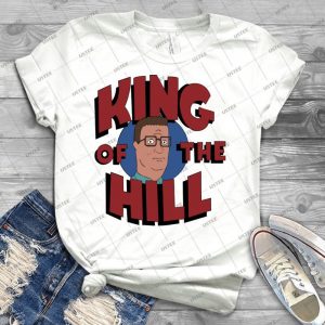 King Of The Hill - Best Unisex Trending Handmade T-shirt Gift Idea For Men T-shirt For Woman