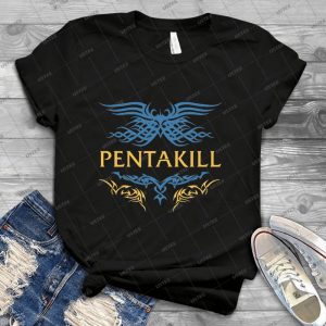 League Of Legends Pentakill - Best Unisex Trending Handmade T-shirt Gift Idea For Men T-shirt For Woman