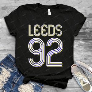 Leeds Leeds Leeds 92 - Best Unisex Trending Handmade T-shirt Gift Idea For Men T-shirt For Woman