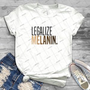 Legalize Melanin 12 - Trending Shirt For Women Vintage Retro Tee For Men Kid's T-Shirt Handmade Shirt