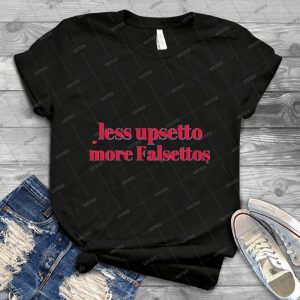 Less Upsetto, More Falsettos - Gift Idea Shirt For Men Tee For Women Classic Retro Vintage Graphic T-Shirt