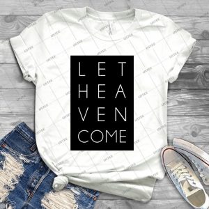 Let Heaven Come - Gift Idea Shirt For Men Tee For Women Classic Retro Vintage Graphic T-Shirt