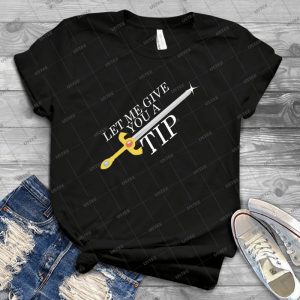Let Me Give You A Tip - Super Smash Bros- [fire Emblem] 5 - Gift Idea Shirt For Men Tee For Women Classic Retro Vintage Graphic T-Shirt