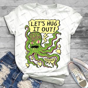 Lets Hug It Out - Best Unisex Trending Handmade T-shirt Gift Idea For Men T-shirt For Woman