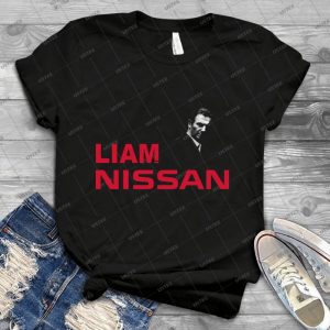Liam Nissan 7 - Best Unisex Trending Handmade T-shirt Gift Idea For Men T-shirt For Woman