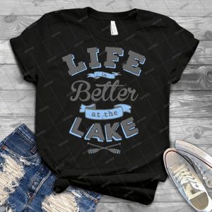 Life Is Better At The Lake Outdoors Cabin Boating Fishing - Best Unisex Trending Handmade T-shirt Gift Idea For Men T-shirt For Woman