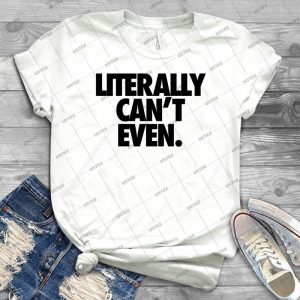 Literally Can T Even - Gift Idea Shirt For Men Tee For Women Classic Retro Vintage Graphic T-Shirt