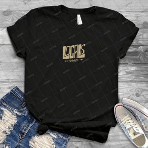 Locals Only - Gift Idea Shirt For Men Tee For Women Classic Retro Vintage Graphic T-Shirt