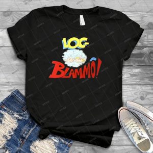 Log From Blammo - Best Unisex Trending Handmade T-shirt Gift Idea For Men T-shirt For Woman