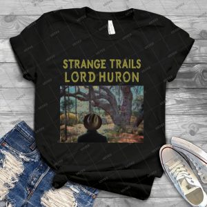 Lord Huron Strange Trails Cover - Best Unisex Trending Handmade T-shirt Gift Idea For Men T-shirt For Woman