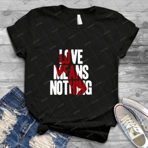 Love Means Nothing 82 - Gift Idea Shirt For Men Tee For Women Classic Retro Vintage Graphic T-Shirt