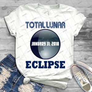 Lunar Eclipse Shirt-Total Lunar Eclipse January 31 2018 - Best Unisex Trending Handmade T-shirt Gift Idea For Men T-shirt For Woman