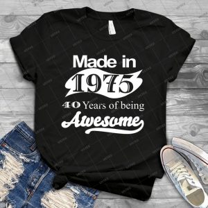 Made In 1975 40 Years Of Being Awesome 21 - Vintage Men's Shirt Tshirt For Women Classic Handmade Shirt Retro Graphic Tee