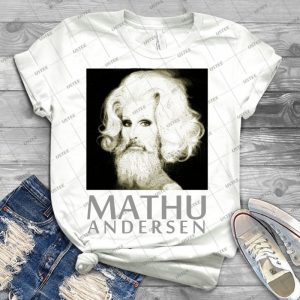 Makeup Artist Mathu Andersen 77 - Best Unisex Trending Handmade T-shirt Gift Idea For Men T-shirt For Woman