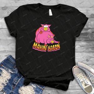 Makin Bacon - Best Unisex Trending Handmade T-shirt Gift Idea For Men T-shirt For Woman