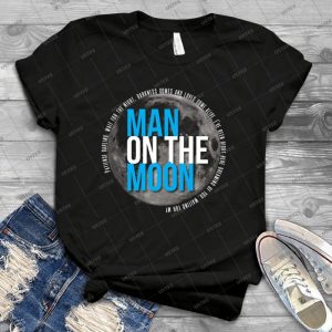 Man On The Moon 17 - Best Unisex Trending Handmade T-shirt Gift Idea For Men T-shirt For Woman