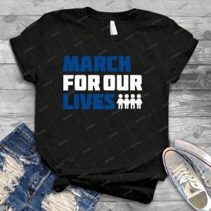 March For Our Lives 28 - Trending Shirt For Women Vintage Retro Tee For Men Kid's T-Shirt Handmade Shirt