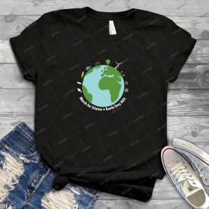 March For Science Earth - Best Unisex Trending Handmade T-shirt Gift Idea For Men T-shirt For Woman