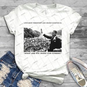 Martin Luther King, Jr- Picture And Quote 64 - Best Unisex Trending Handmade T-shirt Gift Idea For Men T-shirt For Woman