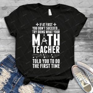 Math Teacher - Best Unisex Trending Handmade T-shirt Gift Idea For Men T-shirt For Woman